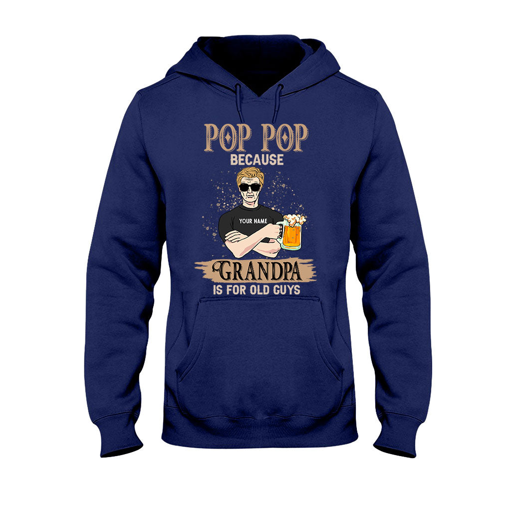 Granpa Is For Old Guys - Personalized Father's Day T-shirt and Hoodie