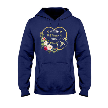 Forever A Nurse At Heart - Nurse T-shirt and Hoodie