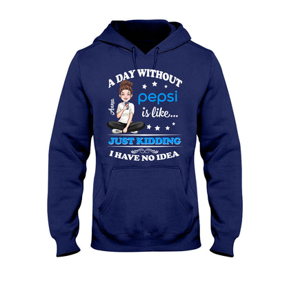 A Day Without Soft Drink - Personalized Blue Soft Drink T-shirt and Hoodie