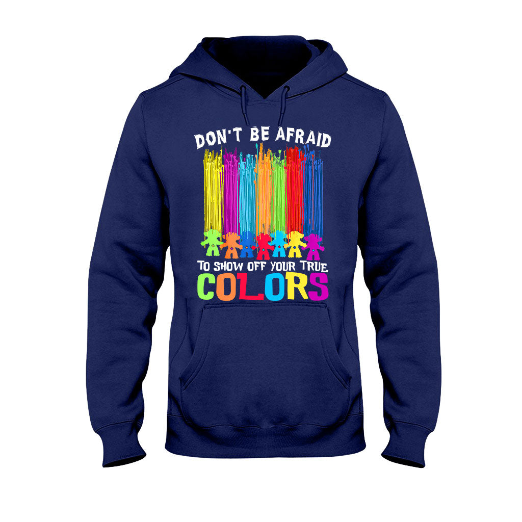 Don't Be Afraid To Show Off Your True Color - LGBT Support T-shirt and Hoodie