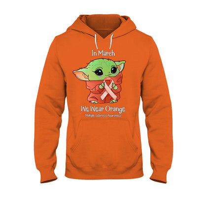 In March We Wear Orange - Multiple Sclerosis Awareness T-shirt and Hoodie