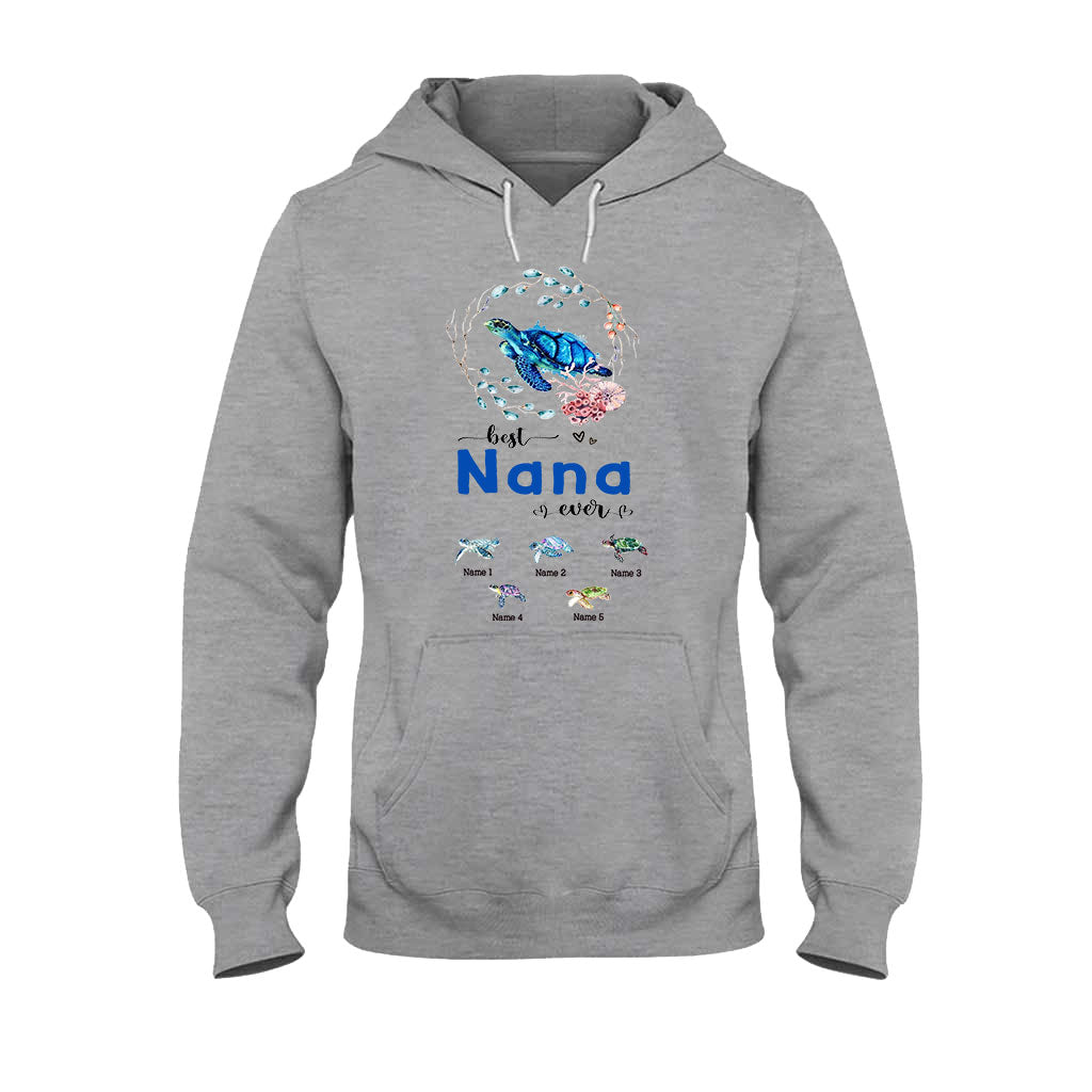 Best Nana Ever - Personalized Mother's Day Turtle T-shirt and Hoodie