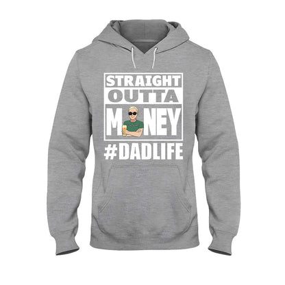 Straight Outta Money - Personalized Father's Day T-shirt and Hoodie