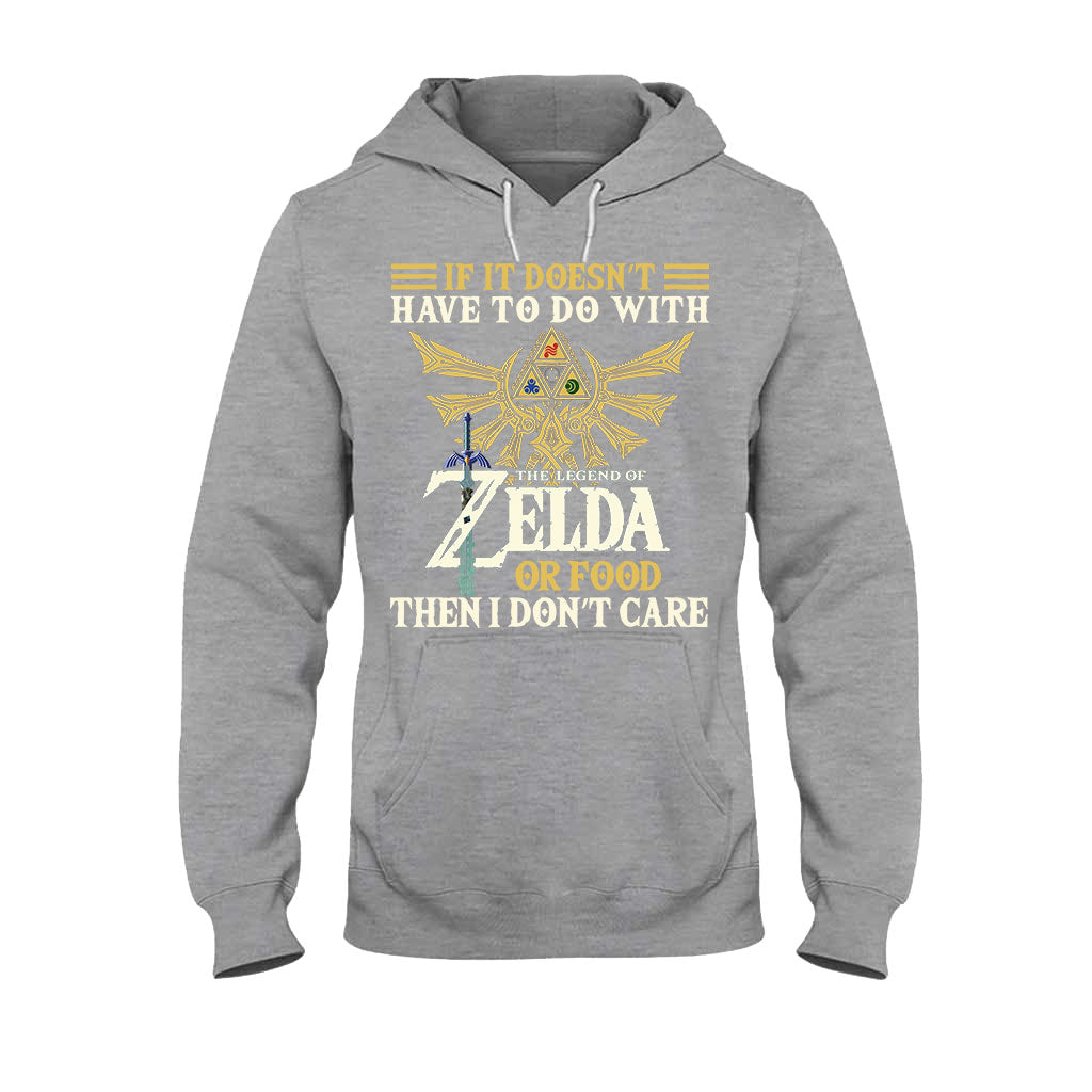 If It Doesn’t Have To Do With - The Hero's Legend T-shirt and Hoodie