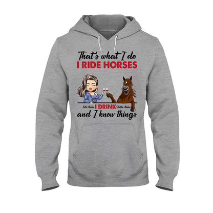 That's What I Do I Ride Horses I Drink - Personalized T-shirt and Hoodie