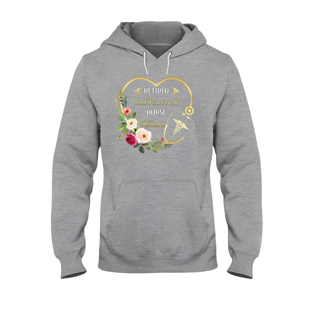 Forever A Nurse At Heart - Nurse T-shirt and Hoodie