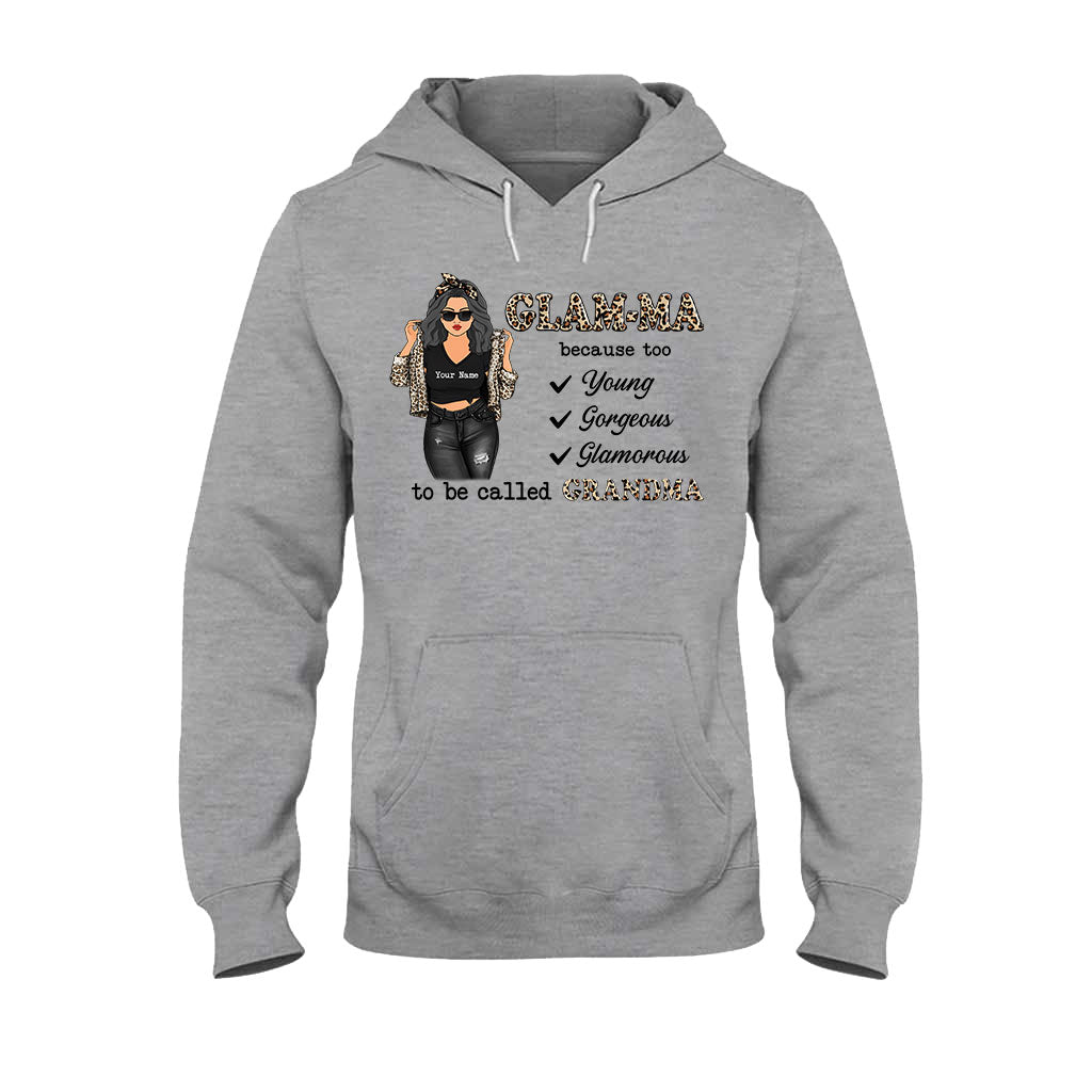 Glamma Too Young Gorgeous Glamorous - Personalized Mother's Day Grandma T-shirt and Hoodie