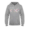Be The I In Kind - Teacher T-shirt and Hoodie
