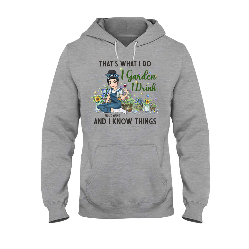 That's What I Do I Garden I Drink - Personalized Gardening T-shirt and Hoodie