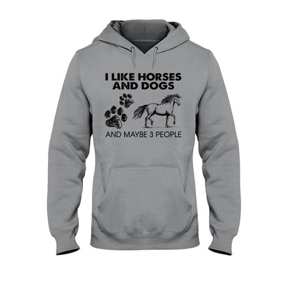 Like 3 People  - Horse T-shirt And Hoodie 062021