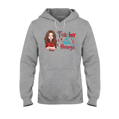 Teacher Of Little Things - Personalized Teacher T-shirt and Hoodie