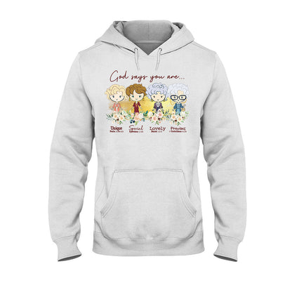 God Says You Are - T-shirt and Hoodie