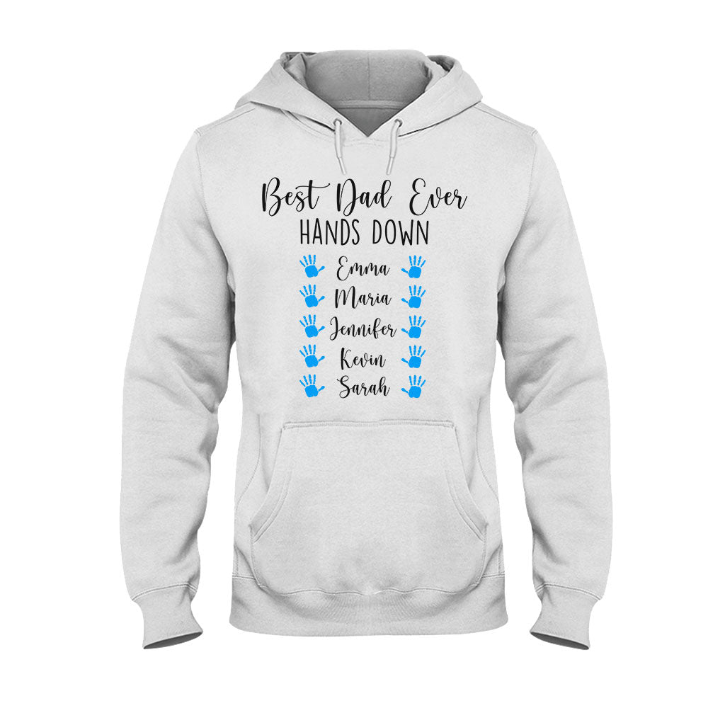 Best Dad Ever Hands Down - Personalized Father's Day T-shirt and Hoodie