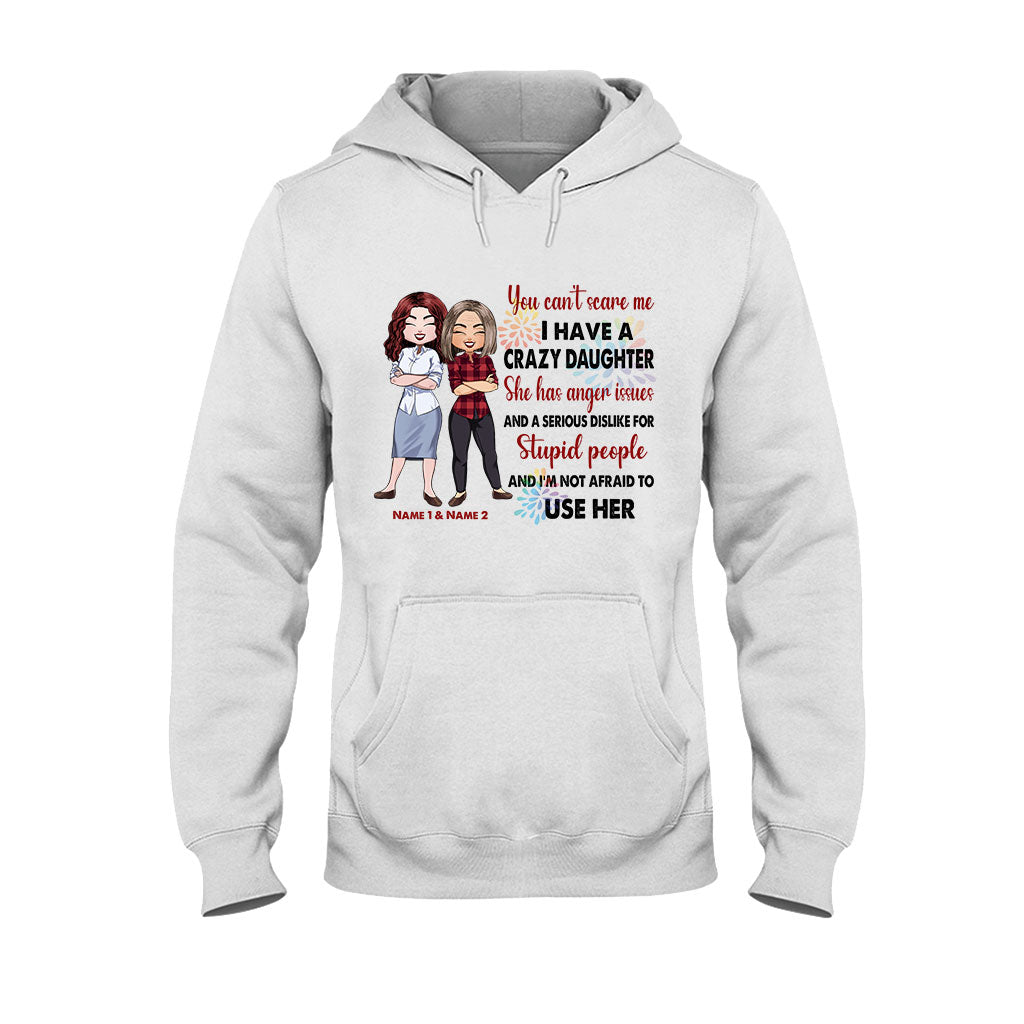 You Can't Scare Me - Personalized Mother's Day T-shirt and Hoodie