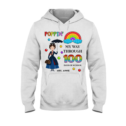 Poppin' My Way Through 100 Days - Personalized Teacher T-shirt and Hoodie