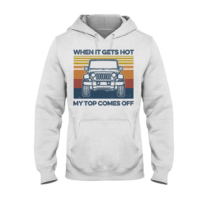 When It Gets Hot Car - T-shirt and Hoodie 112021