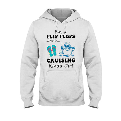 I'm A Flip Flops And Cruising Kinda Girl T-shirt and Hoodie