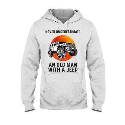 Never Underestimate An Old Man - Car T-shirt and Hoodie 1121