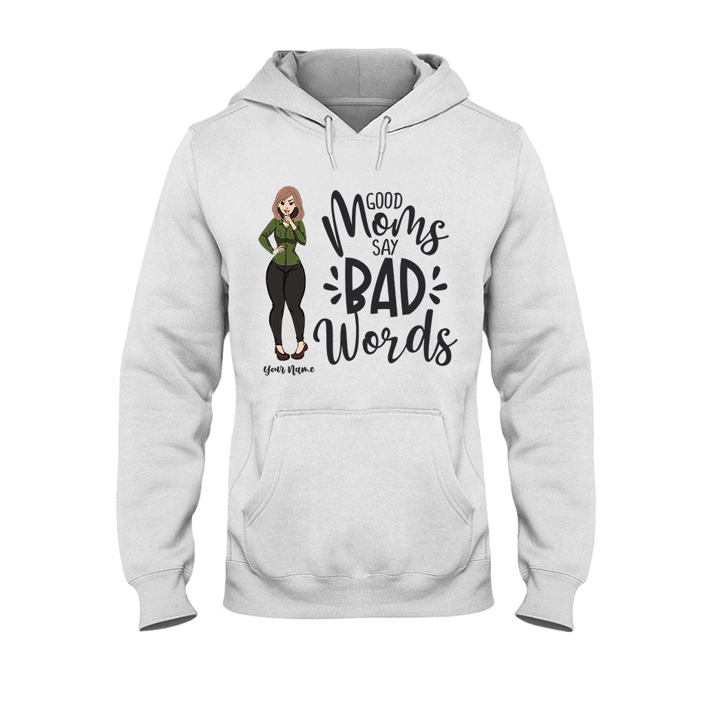 Good Moms Say Bad Words - Personalized Mother's Day T-shirt and Hoodie