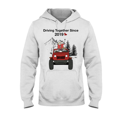 Driving Together Since - Personalized Couple Car T-shirt and Hoodie