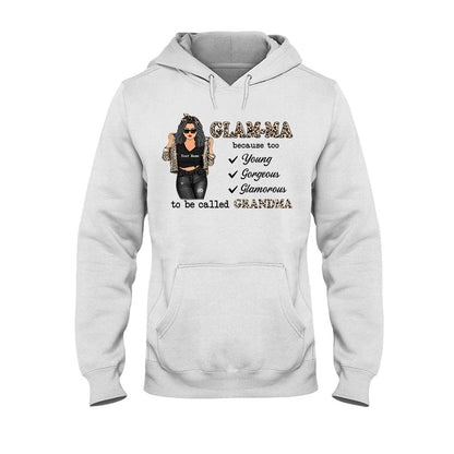 Glamma Too Young Gorgeous Glamorous - Personalized Mother's Day Grandma T-shirt and Hoodie