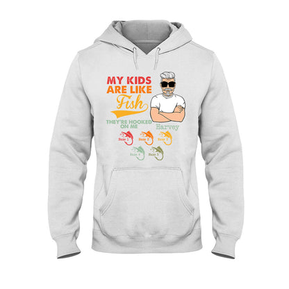 My Kids Are Like Fish - Personalized Father's Day Fishing T-shirt and Hoodie