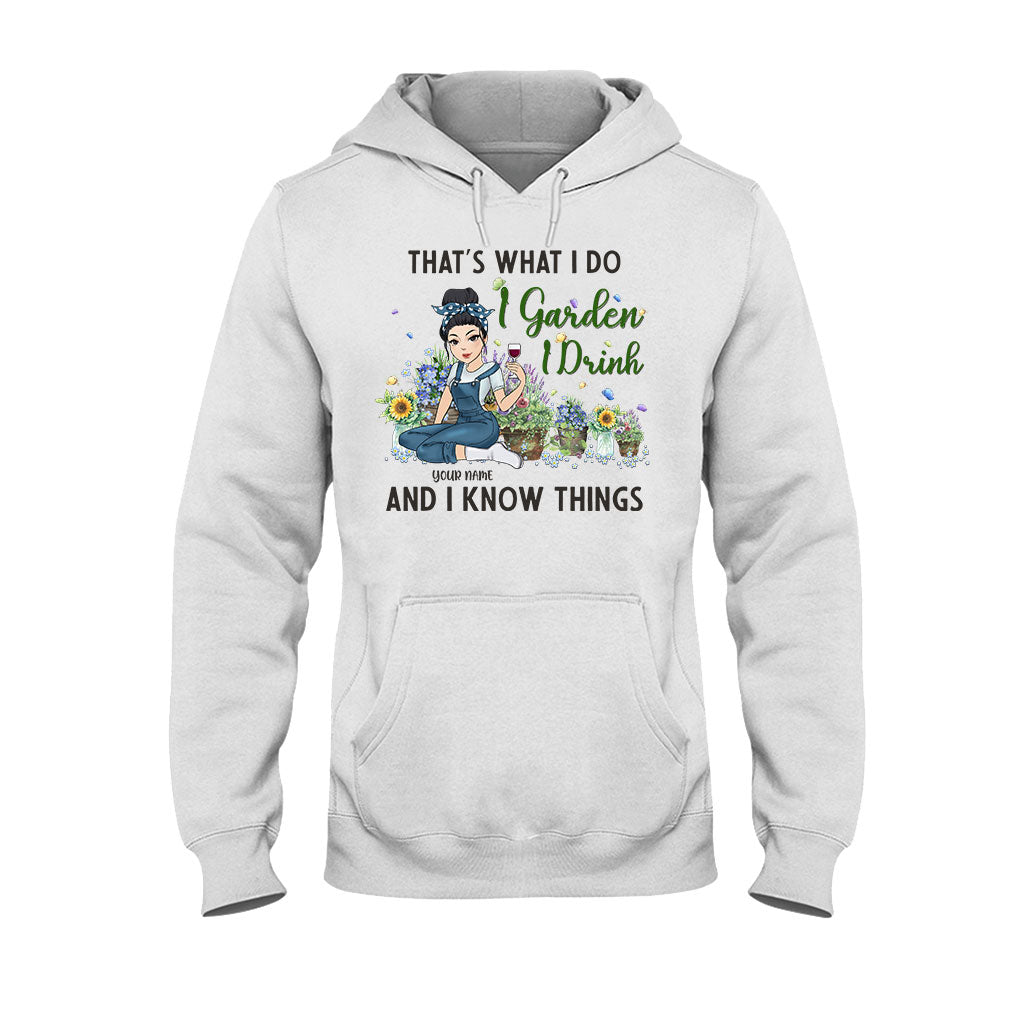 That's What I Do I Garden I Drink - Personalized Gardening T-shirt and Hoodie