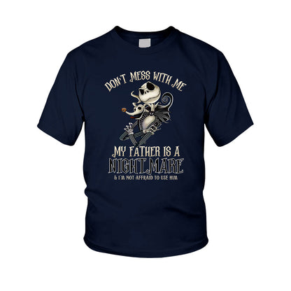 Don't Mess With Me - Father's Day Nightmare Kid Shirts