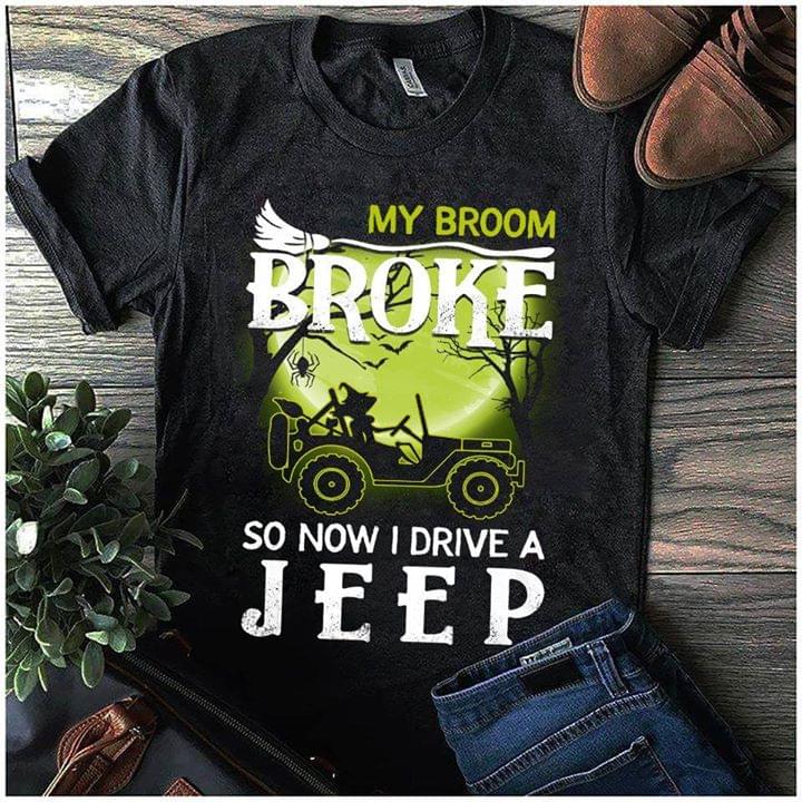 My Broom Broke So Now I Drive Car T-shirt and Hoodie 0823