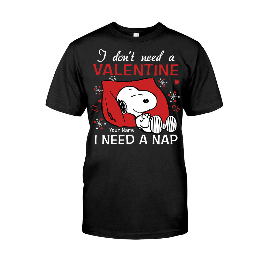 I Don't Need A Valentine - Personalized Valentine T-shirt and Hoodie
