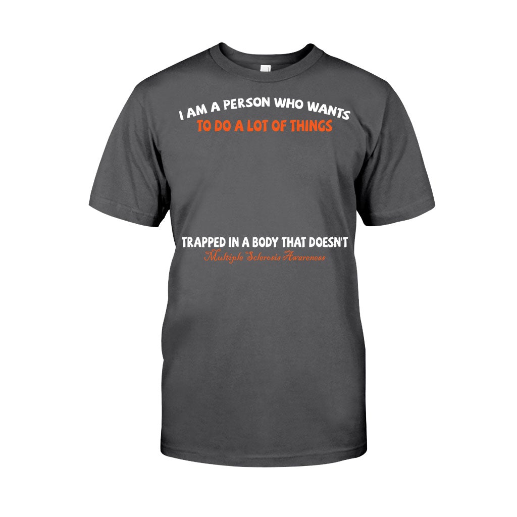 I Am A Person Who Wants To Do A Lot Of Things - Personalized Multiple Sclerosis Awareness T-shirt and Hoodie