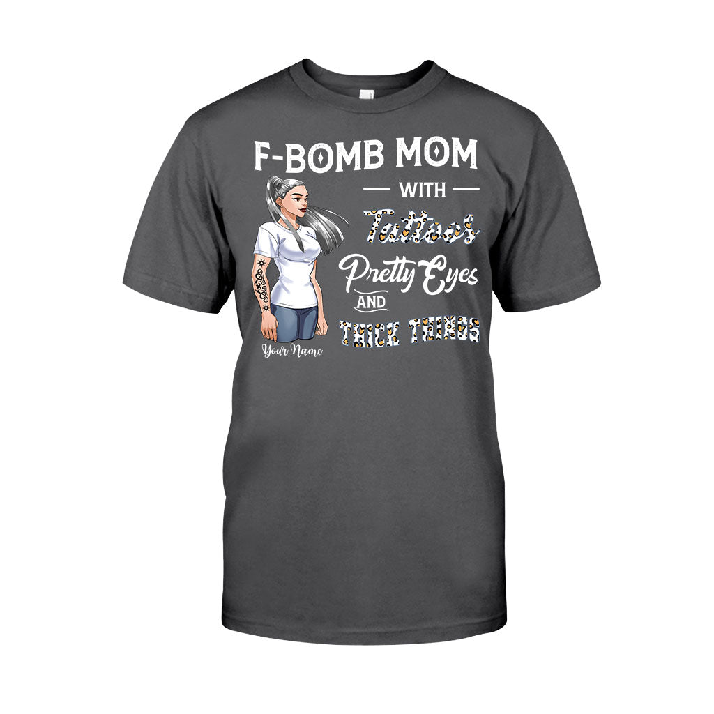 F-Bomb Mom With Tattoos, Pretty Eyes And Thick Things - Personalized Mother's Day T-shirt and Hoodie