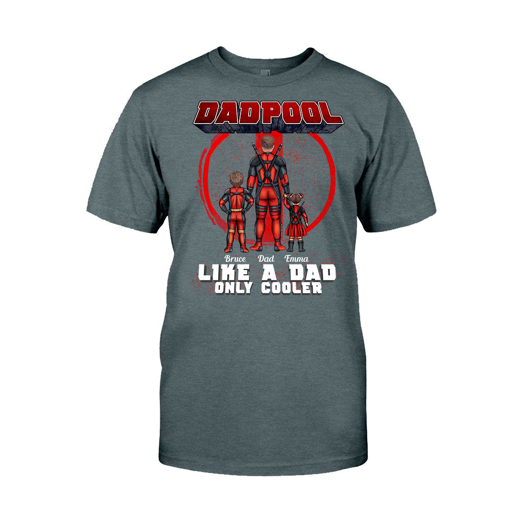 Dadpool Like A Dad Only Cooler - Personalized Marvelous Universe T-shirt and Hoodie