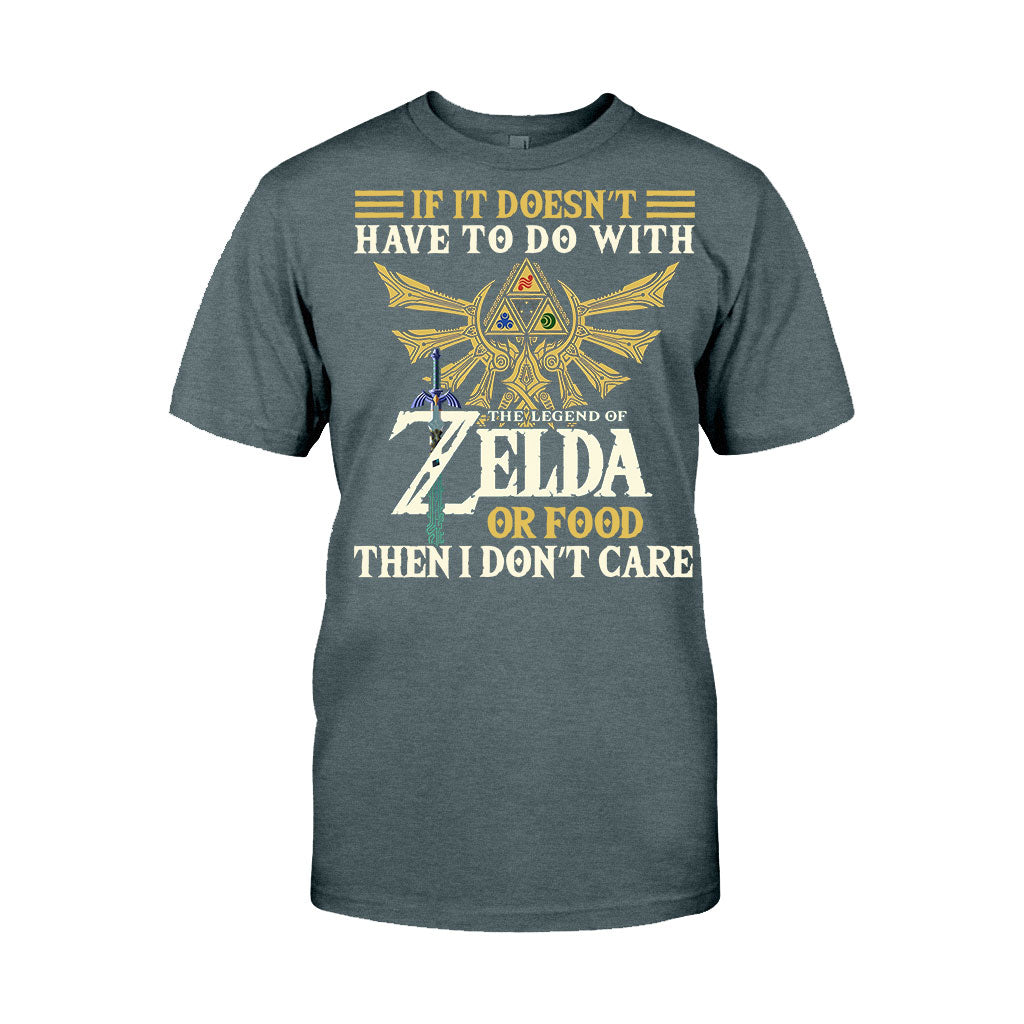 If It Doesn’t Have To Do With - The Hero's Legend T-shirt and Hoodie