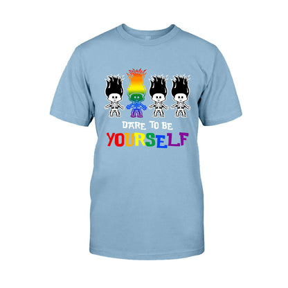 Dare To Be Yourself - LGBT Support T-shirt and Hoodie