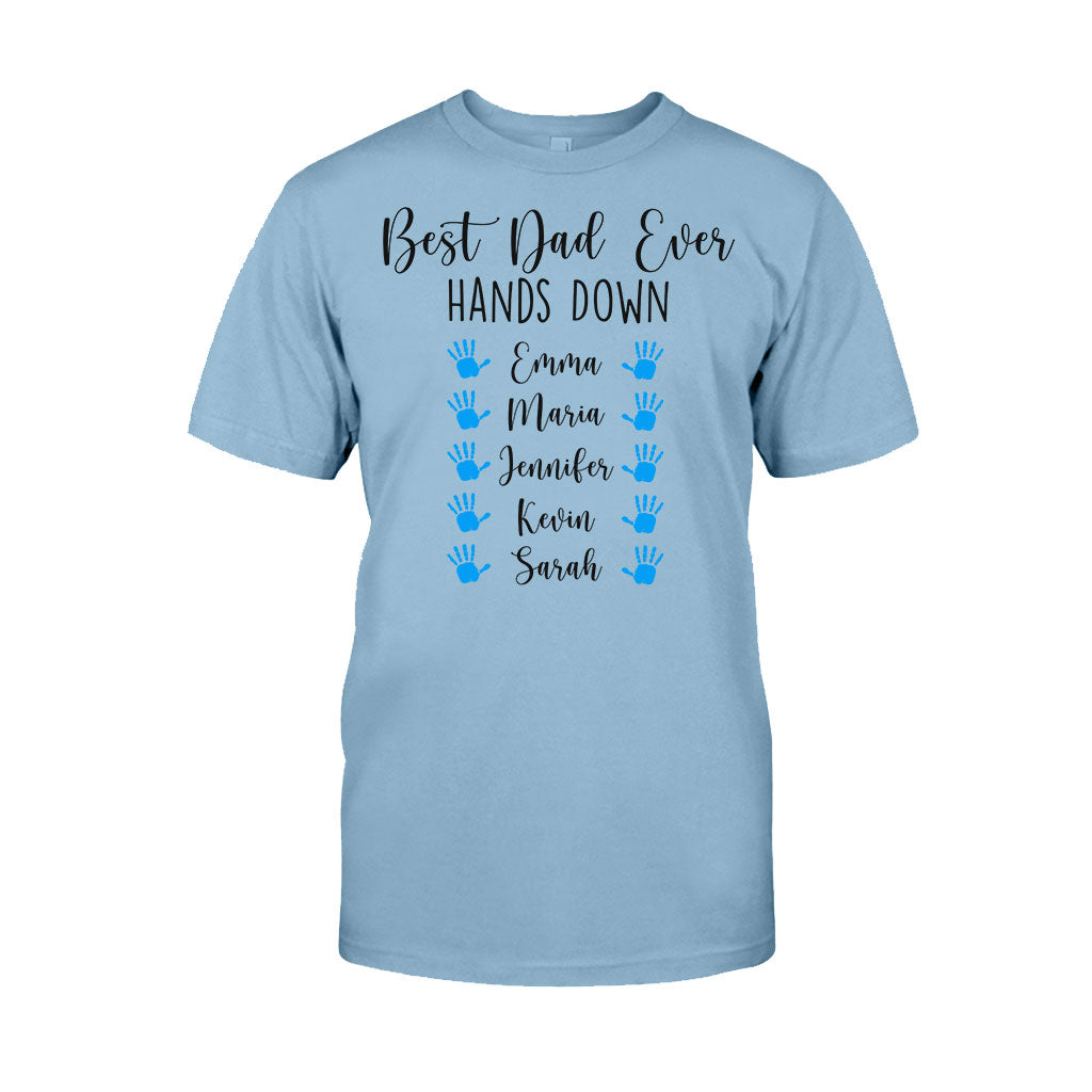 Best Dad Ever Hands Down - Personalized Father's Day T-shirt and Hoodie