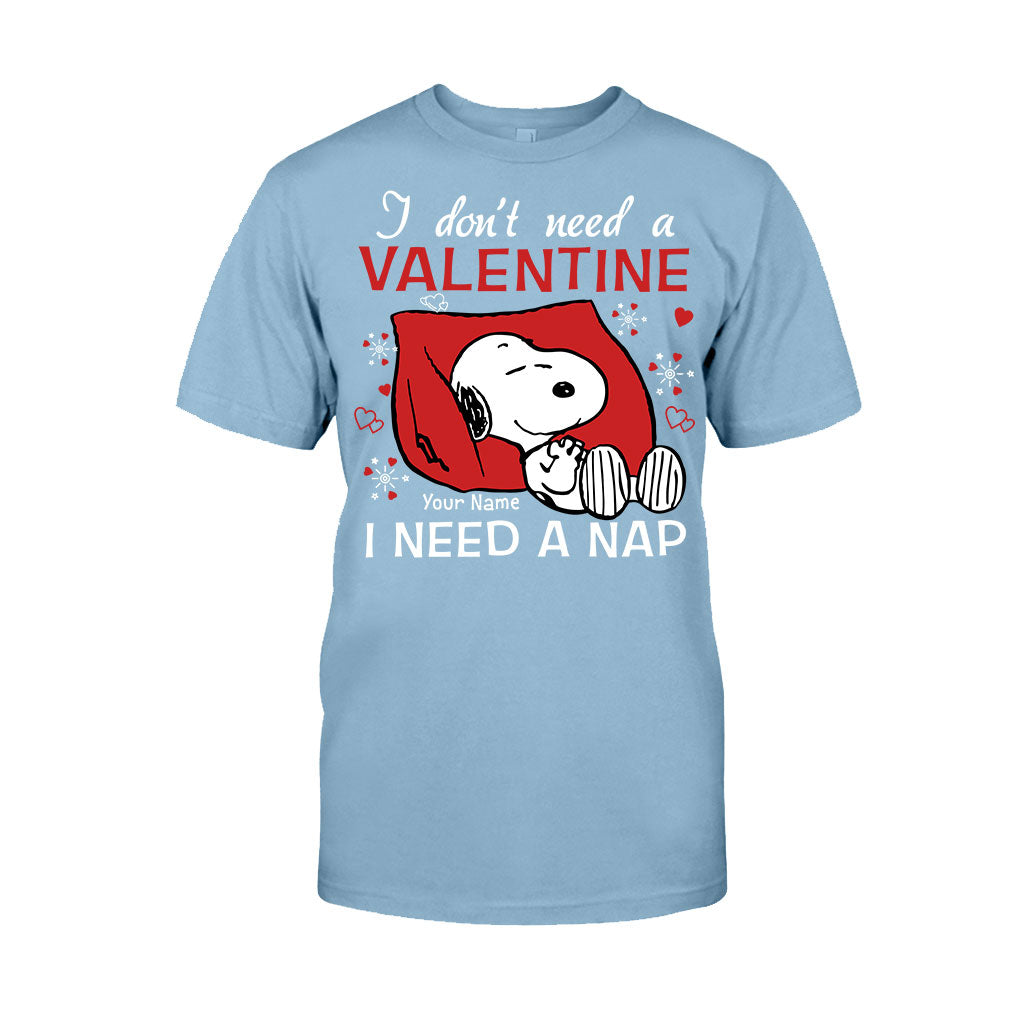 I Don't Need A Valentine - Personalized Valentine T-shirt and Hoodie