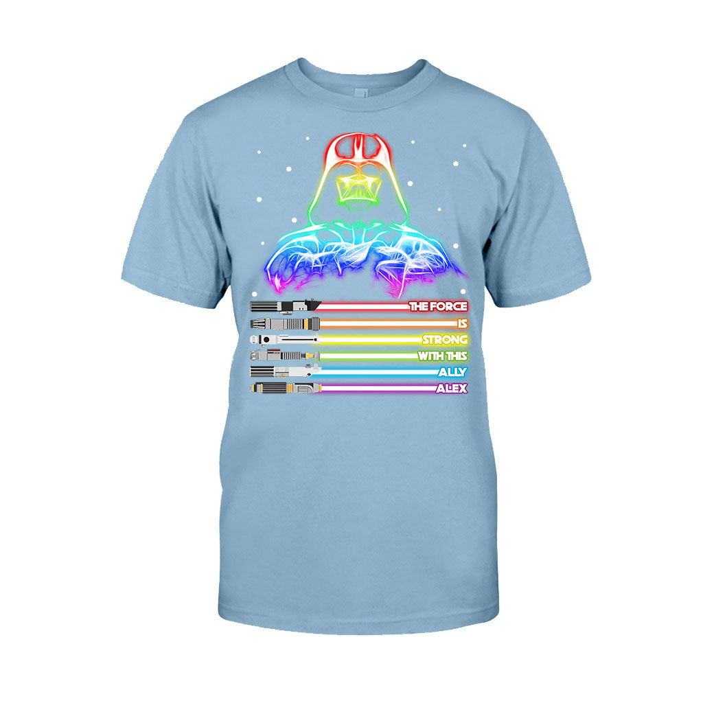 The Force Is Strong - Personalized LGBT Support T-shirt and Hoodie