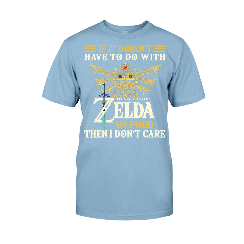 If It Doesn’t Have To Do With - The Hero's Legend T-shirt and Hoodie