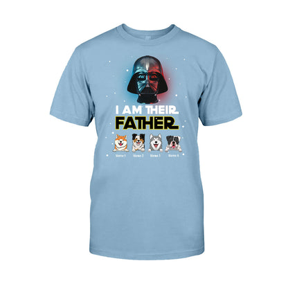 I Am Their Father - Personalized Father's Day Dog T-shirt and Hoodie