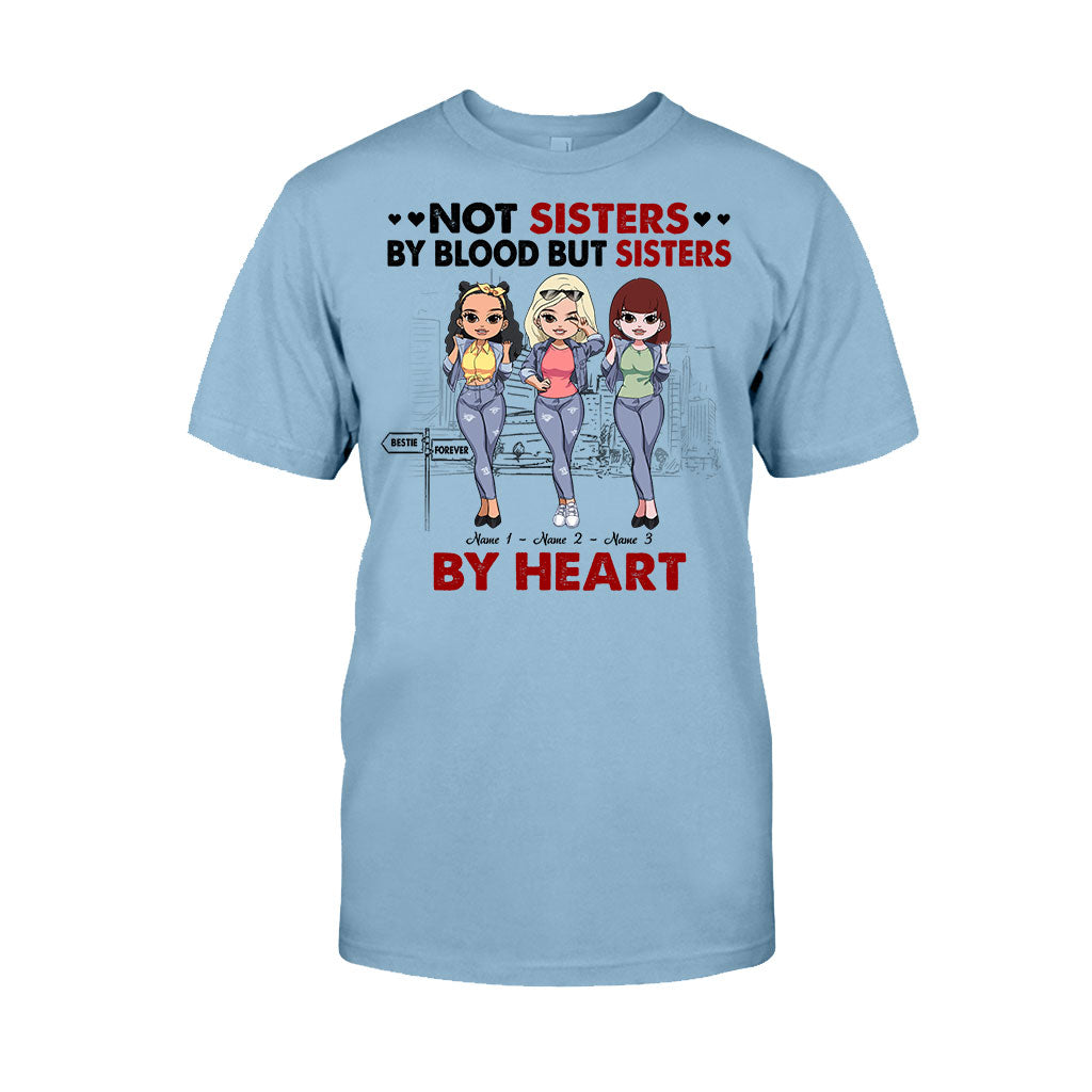 Not Sisters By Blood But Sisters By Heart - Personalized Bestie T-shirt and Hoodie