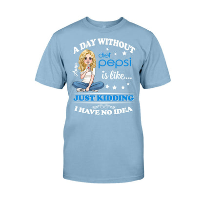 A Day Without Soft Drink - Personalized Blue Soft Drink T-shirt and Hoodie