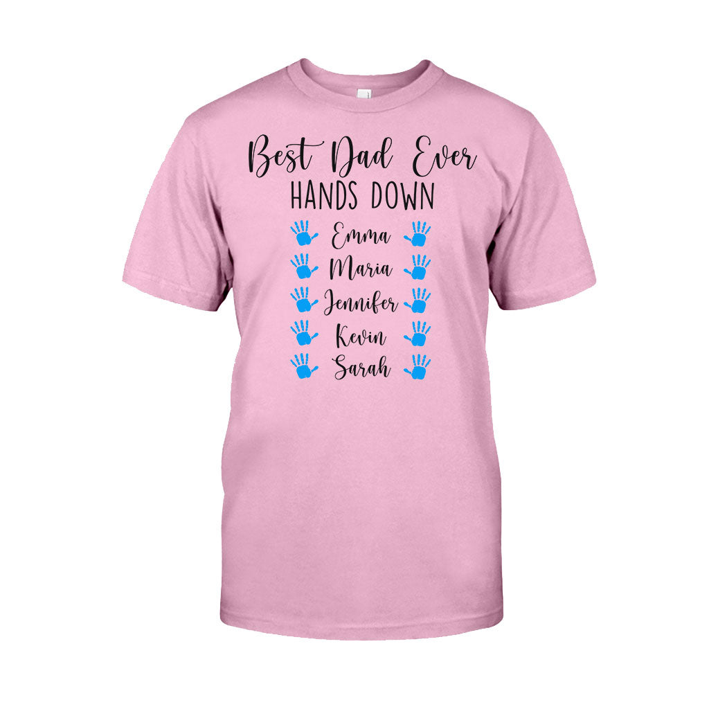 Best Dad Ever Hands Down - Personalized Father's Day T-shirt and Hoodie