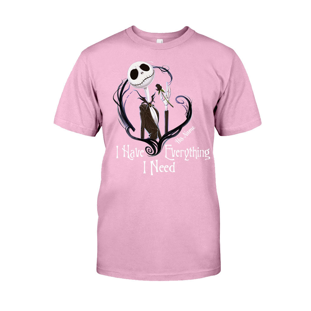 I Have Everything I Need - Personalized Nightmare T-shirt and Hoodie