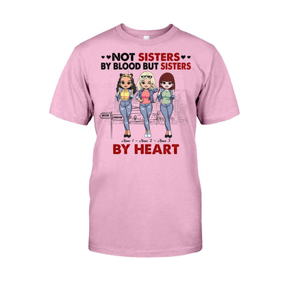 Not Sisters By Blood But Sisters By Heart - Personalized Bestie T-shirt and Hoodie