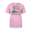That&#39;s What I Do I Garden I Drink - Personalized Gardening T-shirt and Hoodie