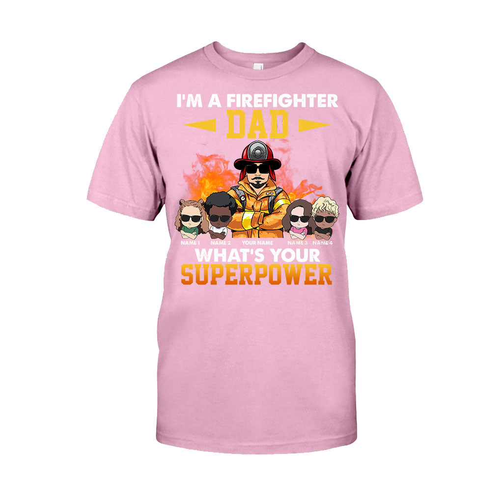 I'm A Firefighter Dad What's Your Superpower - Personalized Father's Day T-shirt and Hoodie