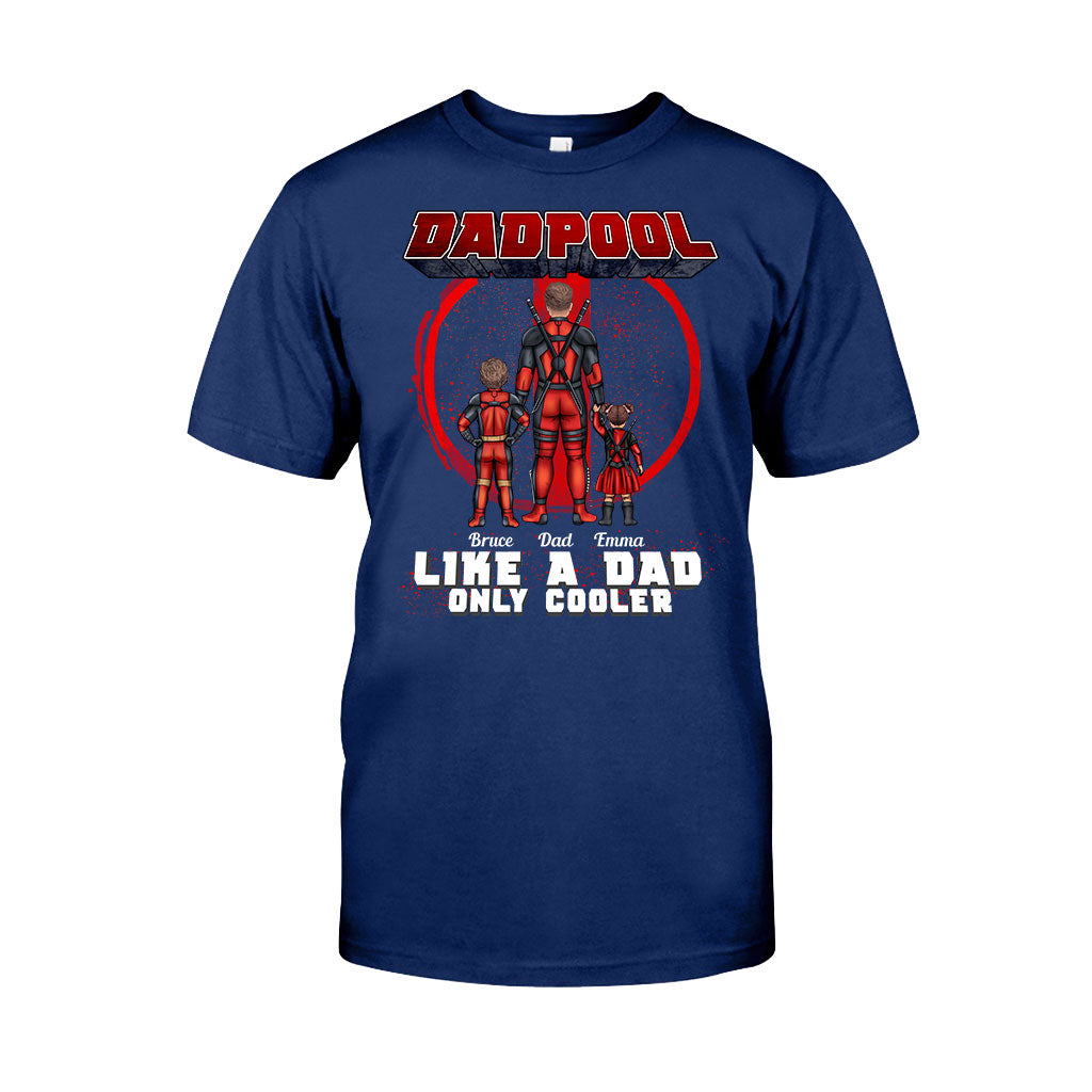 Dadpool Like A Dad Only Cooler - Personalized Marvelous Universe T-shirt and Hoodie