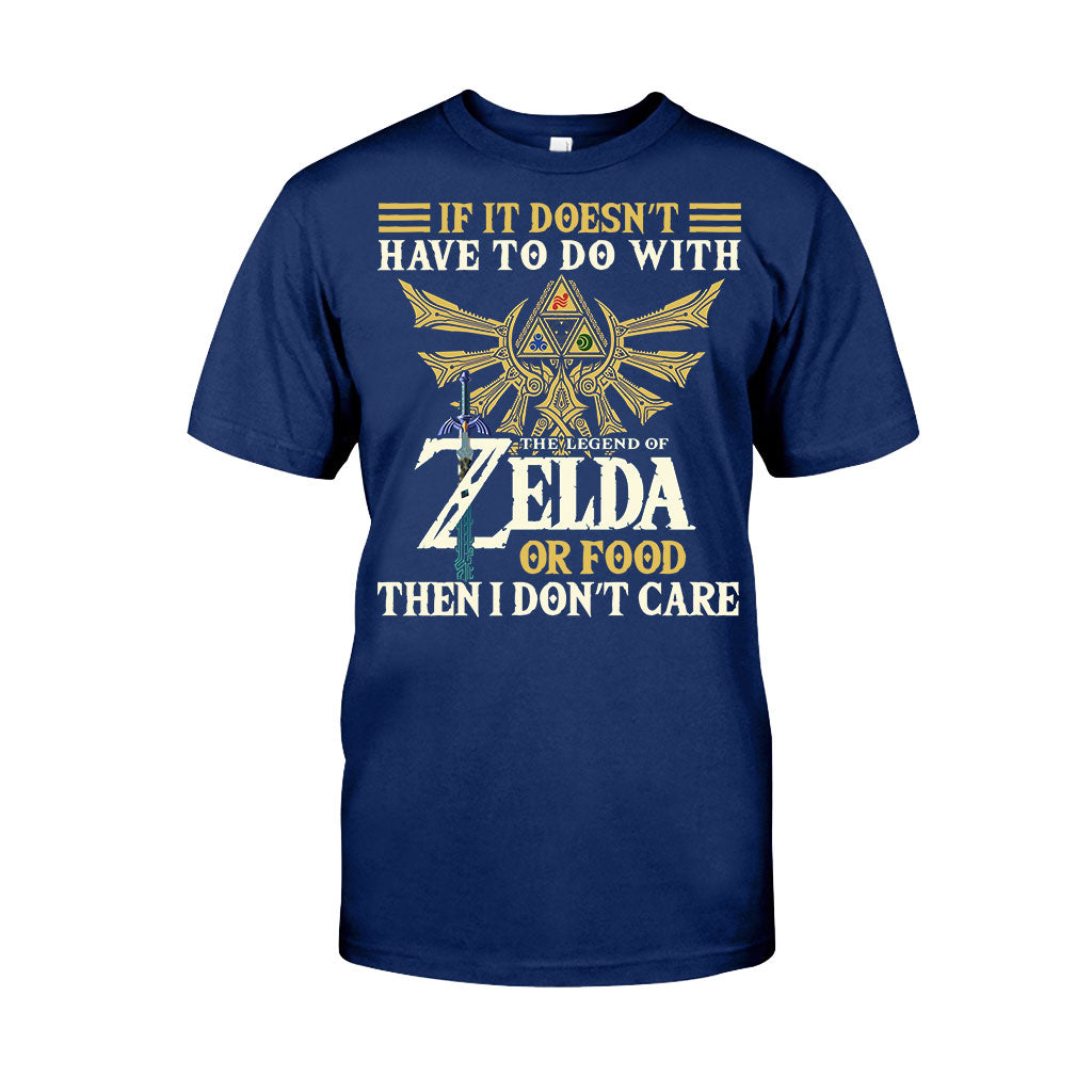 If It Doesn’t Have To Do With - The Hero's Legend T-shirt and Hoodie