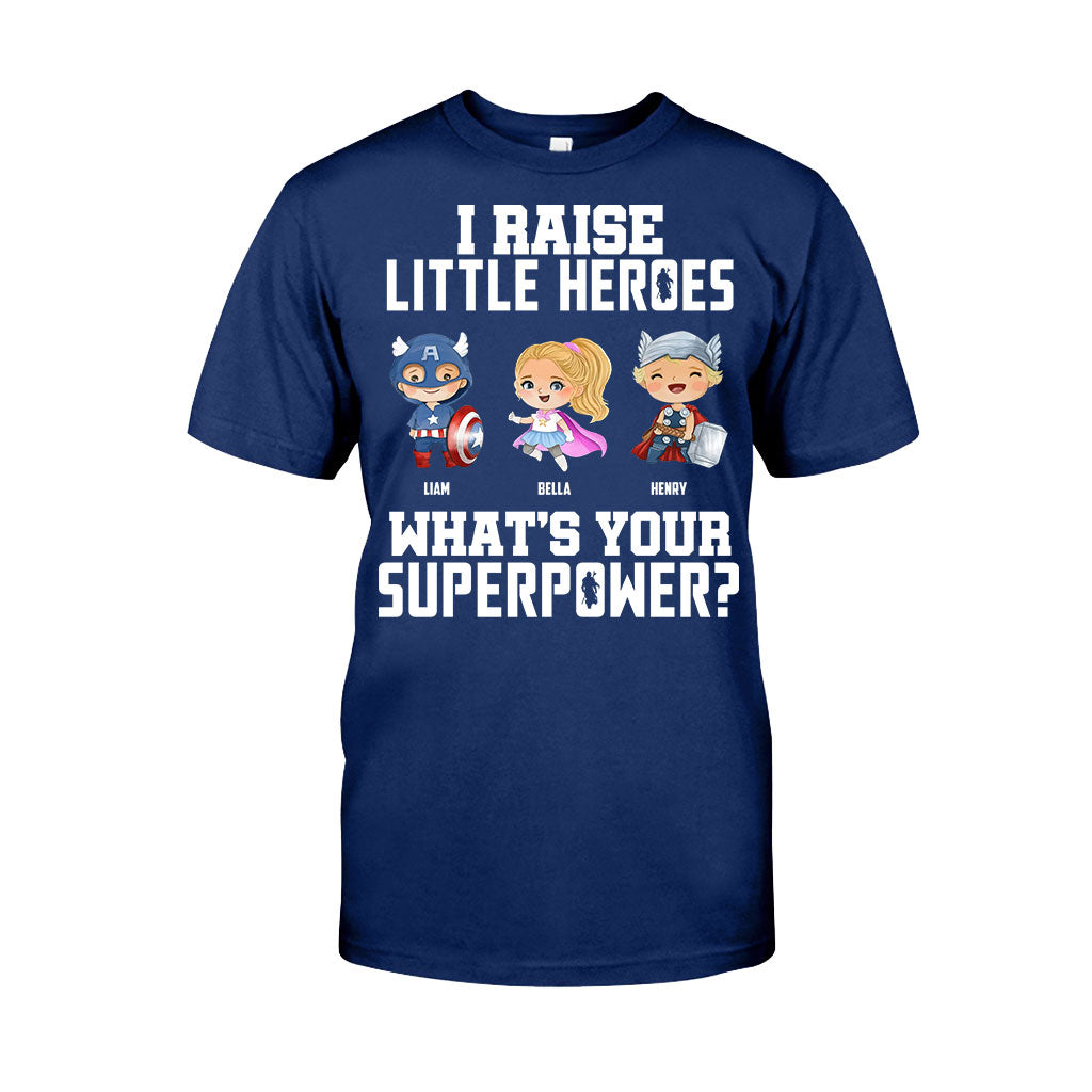I Raise Little Heroes - Personalized Father T-shirt and Hoodie